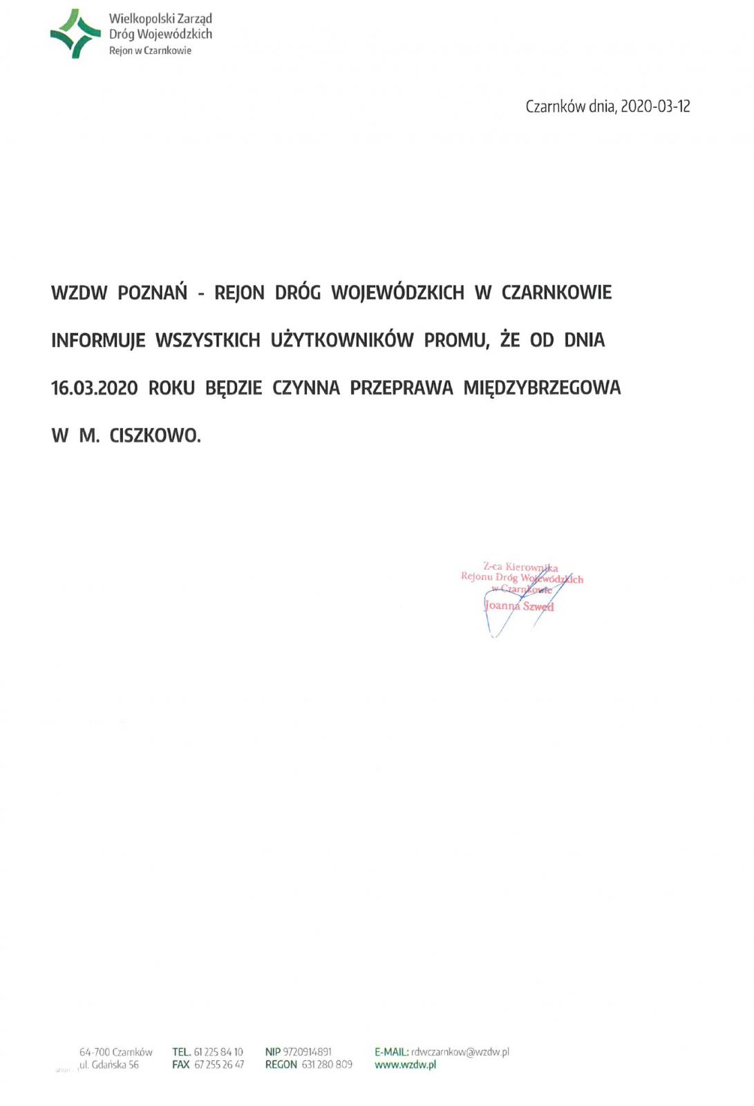 WZDW - Rejon Dróg Wojewódzkich w Czarnkowie informuje wszystkich użytkowników promu, że od 16 marca 2020 roku czynna będzie międzybrzegowa przeprawa promowa w Ciszkowie 