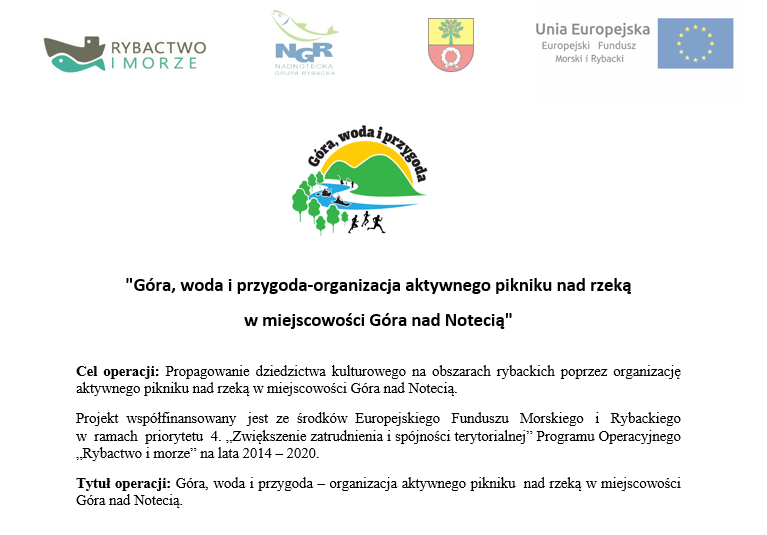 Projekt współfinansowany  jest ze środków Europejskiego  Funduszu  Morskiego  i  Rybackiego w  ramach  priorytetu  4. „Zwiększenie zatrudnienia i spójności terytorialnej” Programu Operacyjnego „Rybactwo i morze” na lata 2014 – 2020.