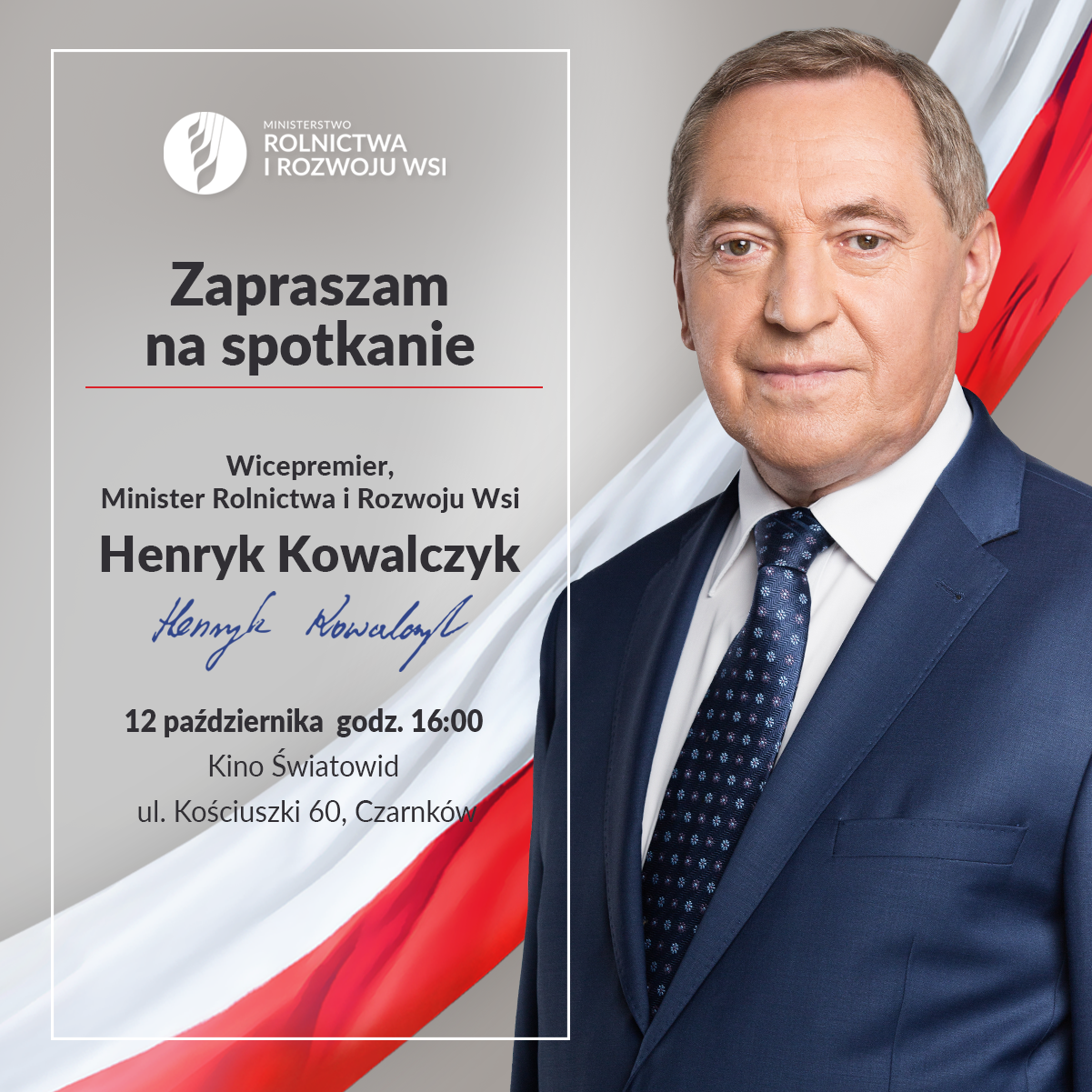 Szanowni Państwo, 12 października br. o godz. 16:00 w Kinie Światowid w Czarnkowie odbędzie się otwarte spotkanie z Wicepremierem, Ministrem Rolnictwa i Rozwoju Wsi Henrykiem Kowalczykiem. To ważne wydarzenie dla lokalnej społeczności, które może budzić zainteresowanie wielu mieszkańców.