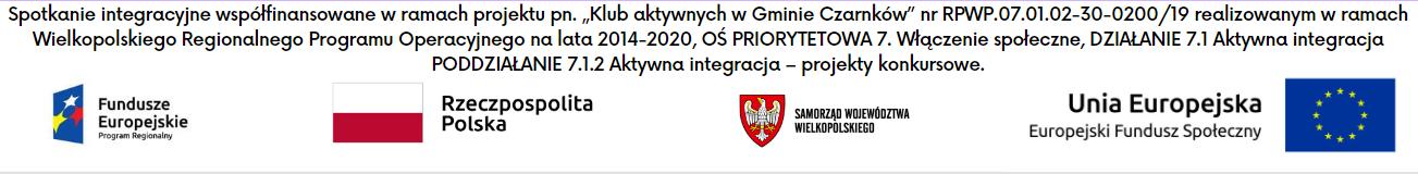 Spotkanie integracyjne Uczestników Projektu pn. Klub Aktywnych w Gminie Czarnków