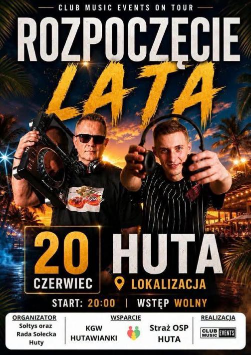 ROZPOCZĘCIE LATA W HUCIE