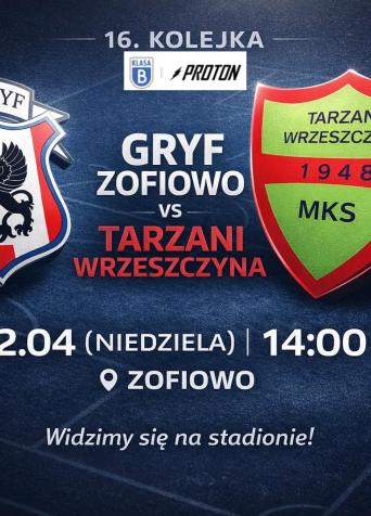 Mecz GRYF ZOFIOWO-TARZANI WRZESZCZYNA