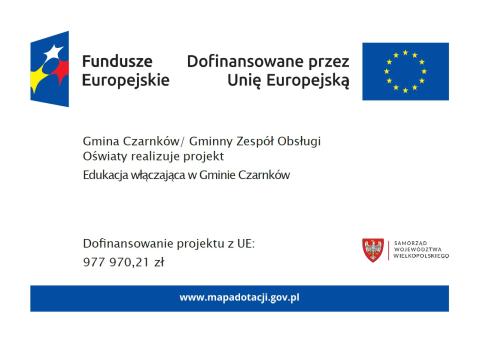 Gmina Czarnków/ Gminny Zespół Obsługi Oświaty realizuje projekt Edukacja włączająca w Gminie Czarnków. Dofinansowanie projektu z UE: 977 970,21 zł