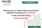 Punkt Selektywnej Zbiórki Odpadów Komunalnych w Brzeźnie (PSZOK), będzie nieczynny w sobotę 04.04.2026 r. 📢