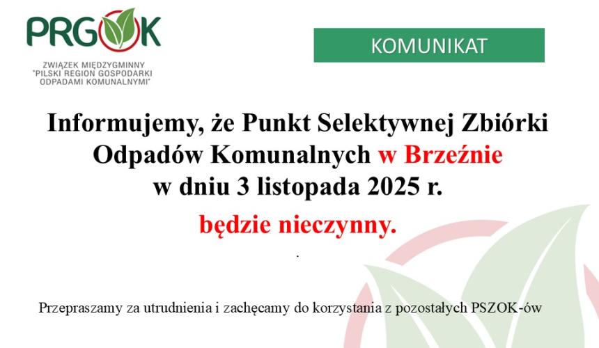 Punkt Selektywnej Zbiórki Odpadów Komunalnych w Brzeźnie (PSZOK), będzie nieczynny w poniedziałek 3.11.2025 r.