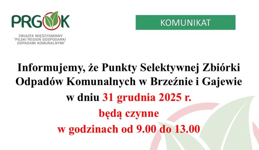 Godziny otwarcia PSZOK w Brzeźnie i Gajewie 31 grudnia 2025 r.