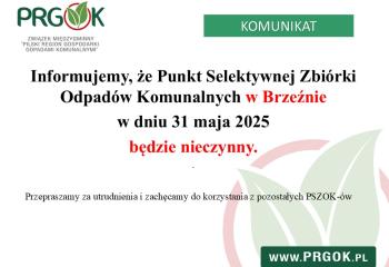 ❗️Informujemy, że Punkt Selektywnej Zbiórki Odpadów Komunalnych w Brzeźnie w dniu 17 maja (sobota) będzie nieczynny.