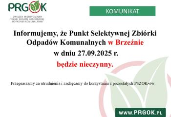 Punkt Selektywnej Zbiórki Odpadów Komunalnych w Brzeźnie (PSZOK), będzie nieczynny w sobotę 27.09.2025 r.