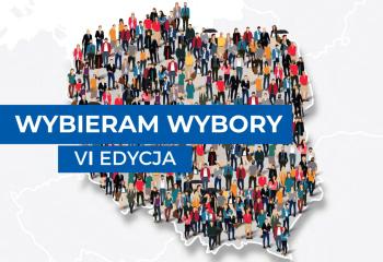 VI edycja Ogólnopolskiego Konkursu Wiedzy o Prawie Wyborczym „Wybieram wybory”