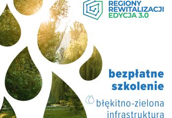 Zaproszenie na szkolenie dotyczące błękitno-zielonej infrastruktury