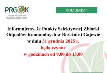 Godziny otwarcia PSZOK w Brzeźnie i Gajewie 31 grudnia 2025 r.