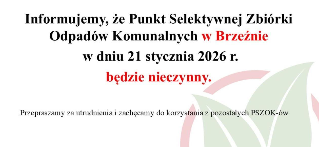 PSZOK Brzeźno nieczynny 21.01.2026 r.
