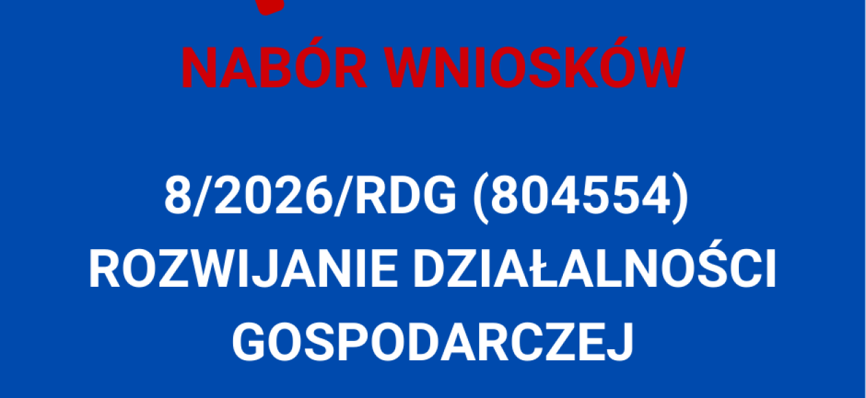 Nabór wniosków na rozwijanie działalności gospodarczej