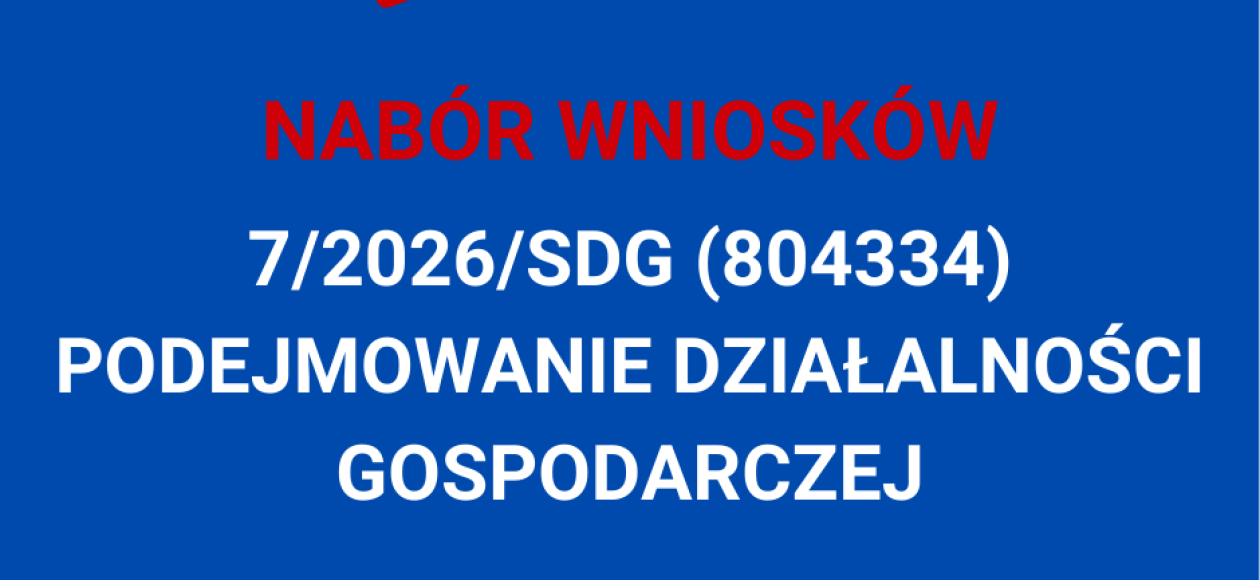 Nabór wniosków na rozpoczęcie działalności gospodarczej